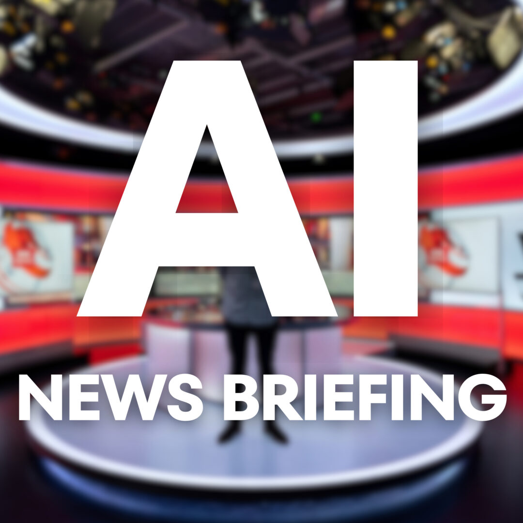 AI News Briefing