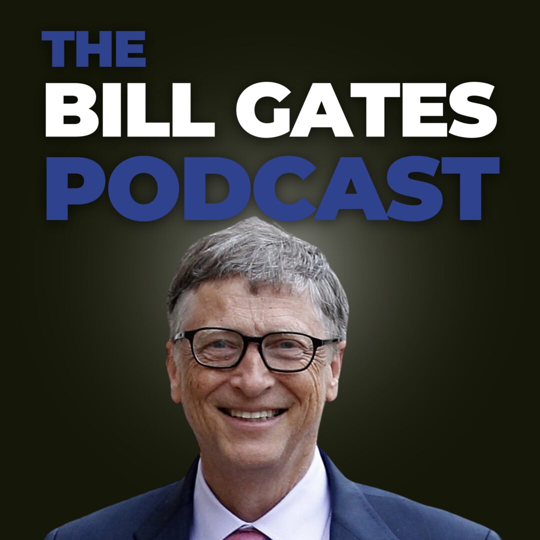 The Bill Gates Podcast
