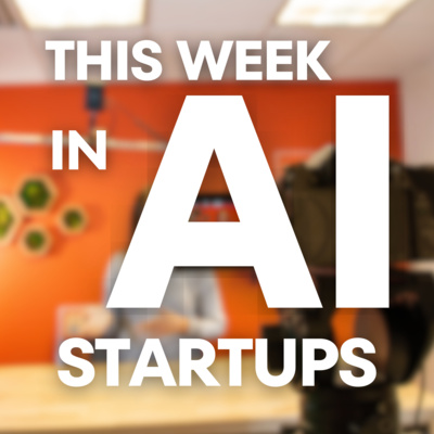 This Week in AI Startups