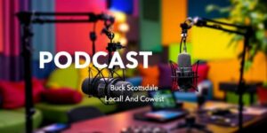 Read more about the article Tips for Getting Featured on a Scottsdale Podcast